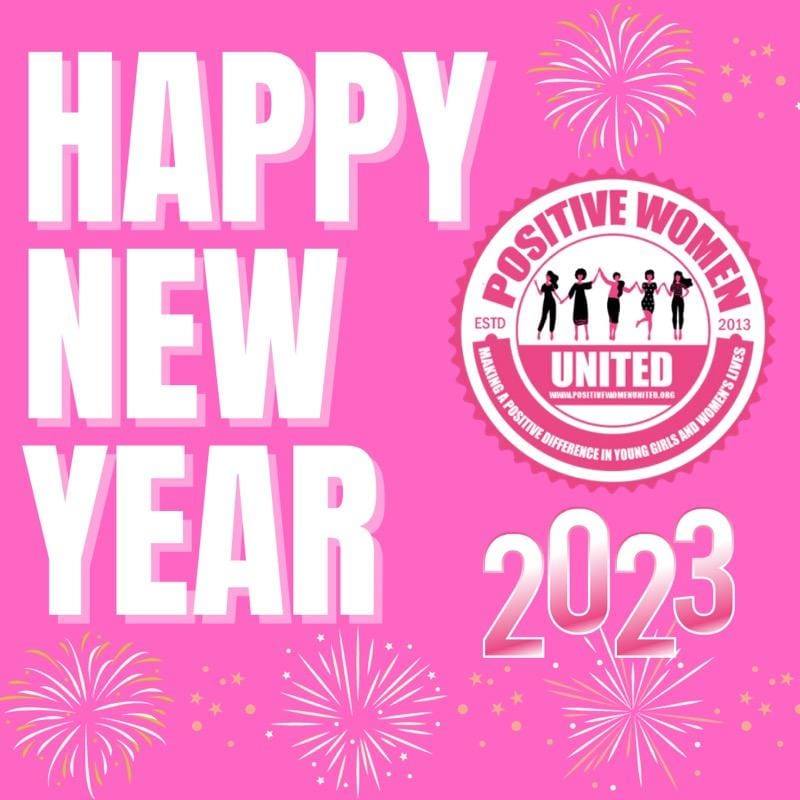 Happy New Year 2023 From Positive Women United
