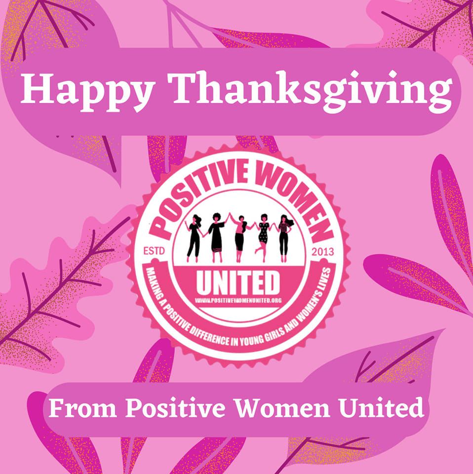 Happy Thanksgiving From Positive Women United