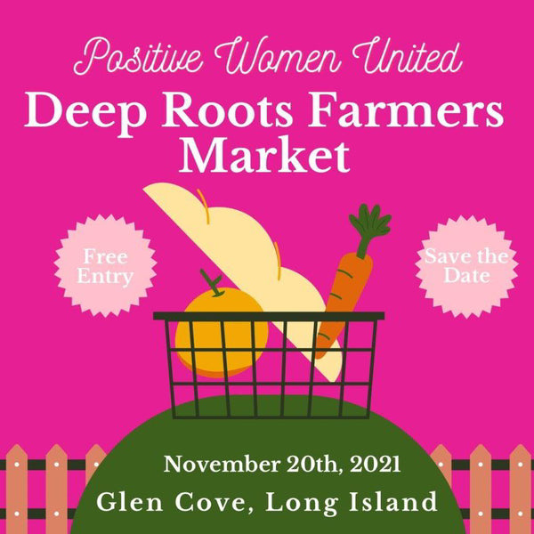 Deep Roots Farmers Market - PositiveWomenUnited Female Empowered Online ...