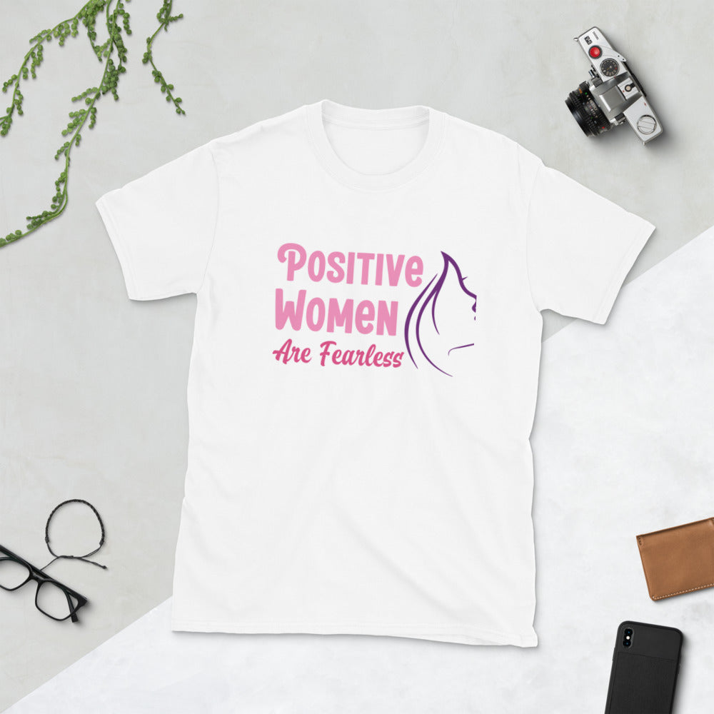 Positive Women Are Fearless, T-shirt With Positive Message